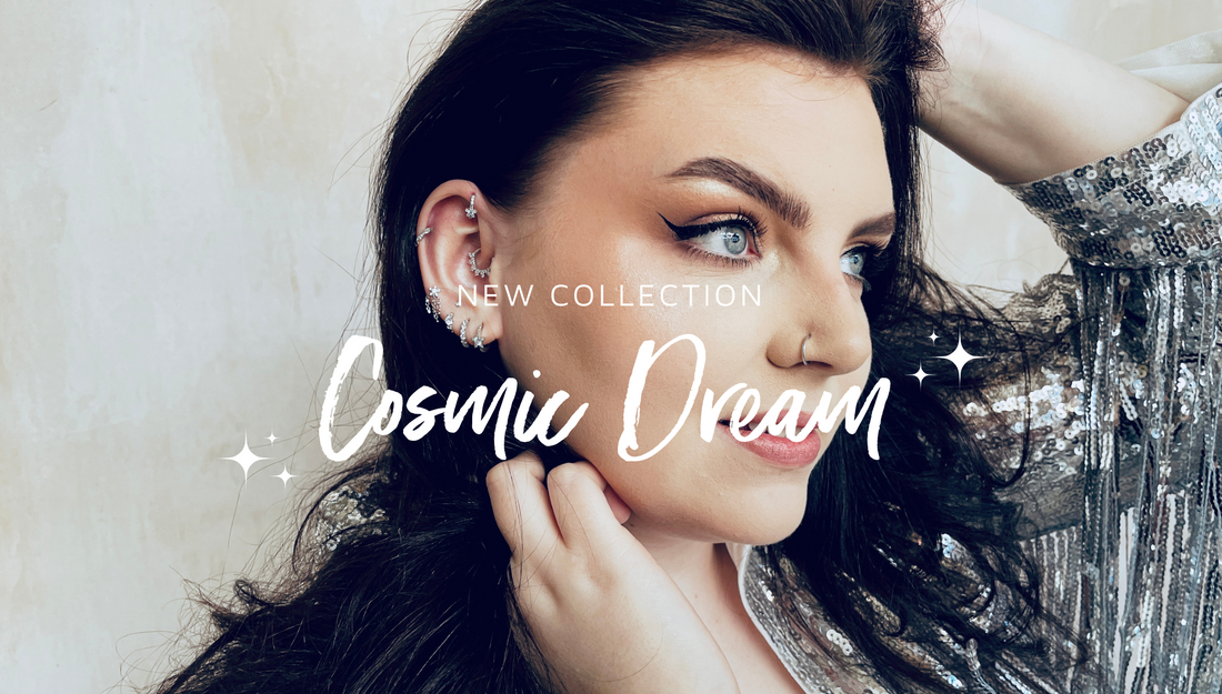Introducing our new Cosmic Dream collection
